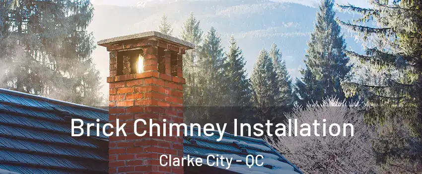  Brick Chimney Installation Clarke City - QC