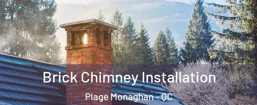  Brick Chimney Installation Plage Monaghan - QC