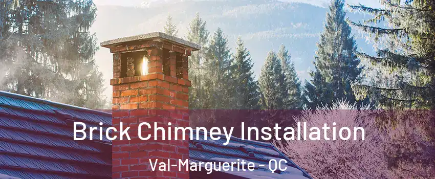  Brick Chimney Installation Val-Marguerite - QC