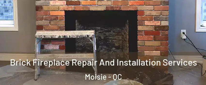  Brick Fireplace Repair And Installation Services Moisie - QC