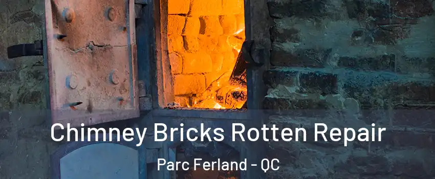  Chimney Bricks Rotten Repair Parc Ferland - QC
