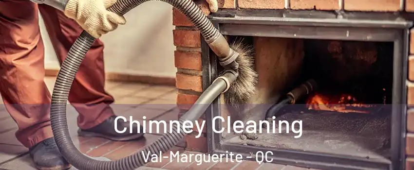  Chimney Cleaning Val-Marguerite - QC