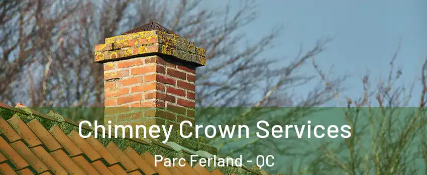  Chimney Crown Services Parc Ferland - QC