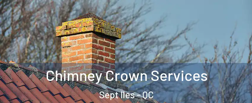  Chimney Crown Services Sept Iles - QC