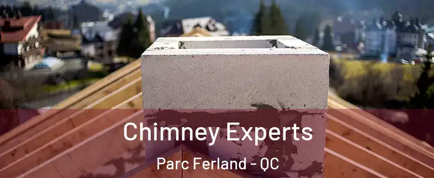 Chimney Experts Parc Ferland - QC