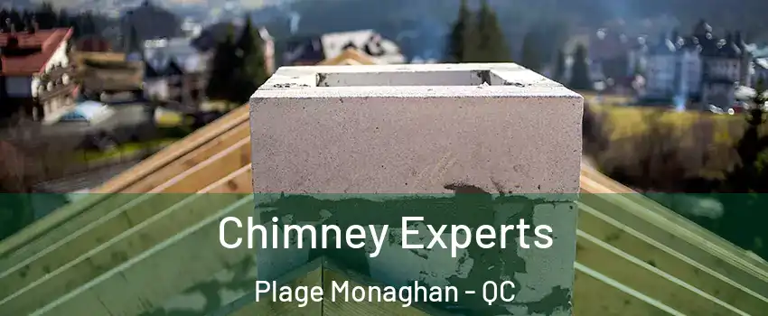 Chimney Experts Plage Monaghan - QC