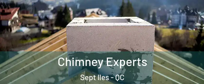 Chimney Experts Sept Iles - QC
