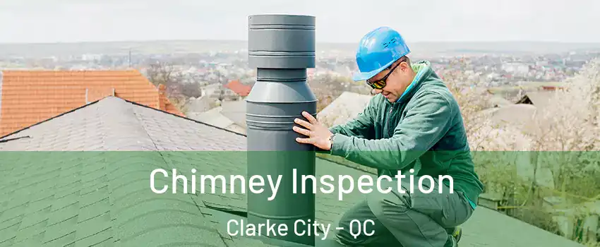  Chimney Inspection Clarke City - QC