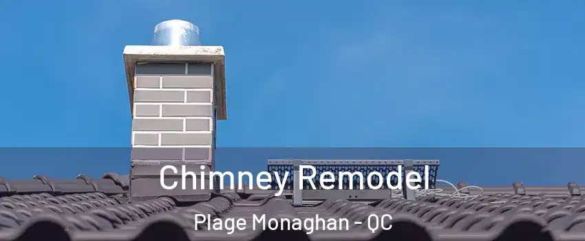  Chimney Remodel Plage Monaghan - QC