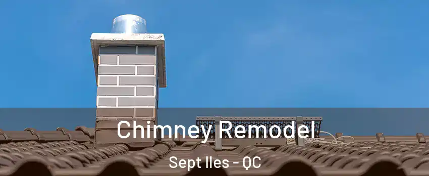  Chimney Remodel Sept Iles - QC