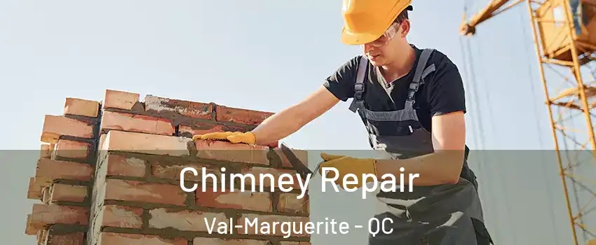  Chimney Repair Val-Marguerite - QC