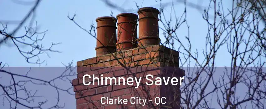  Chimney Saver Clarke City - QC