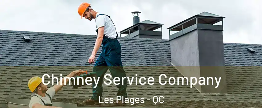  Chimney Service Company Les Plages - QC