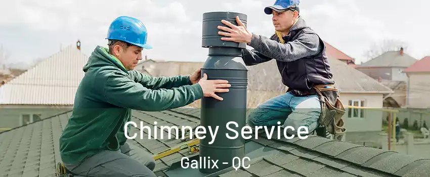  Chimney Service Gallix - QC