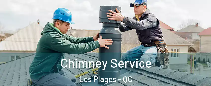  Chimney Service Les Plages - QC