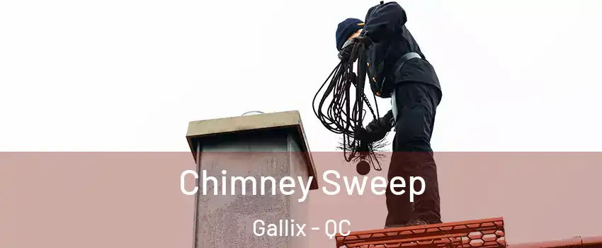  Chimney Sweep Gallix - QC