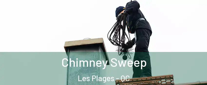  Chimney Sweep Les Plages - QC