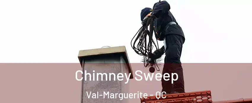  Chimney Sweep Val-Marguerite - QC