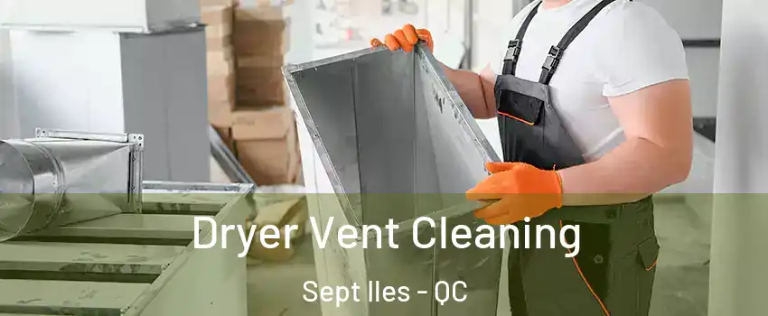  Dryer Vent Cleaning Sept Iles - QC