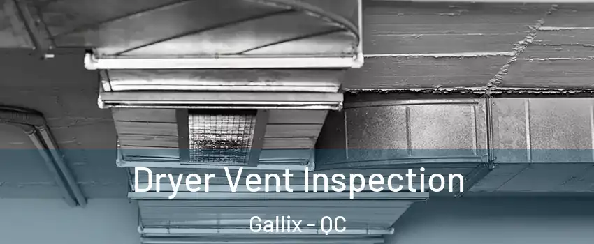  Dryer Vent Inspection Gallix - QC