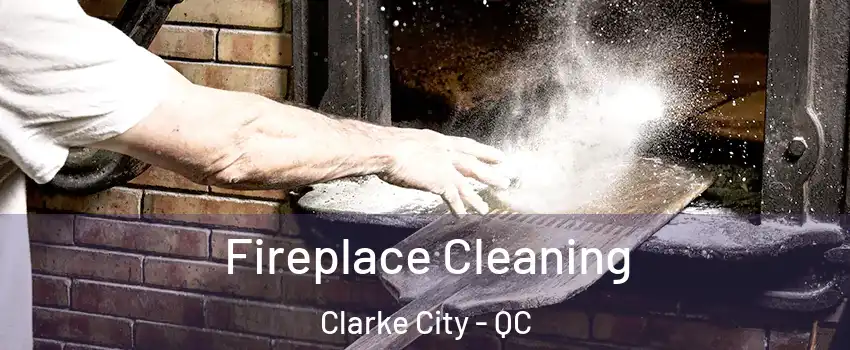  Fireplace Cleaning Clarke City - QC