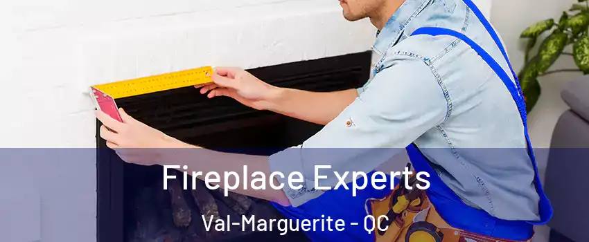  Fireplace Experts Val-Marguerite - QC