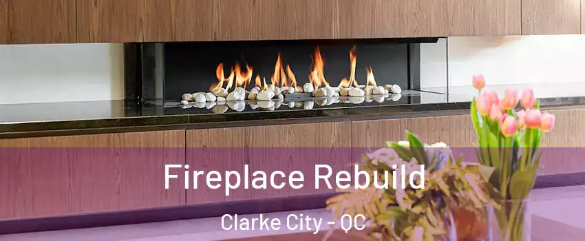  Fireplace Rebuild Clarke City - QC