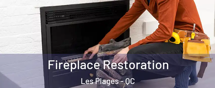  Fireplace Restoration Les Plages - QC
