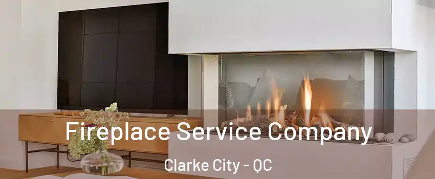  Fireplace Service Company Clarke City - QC