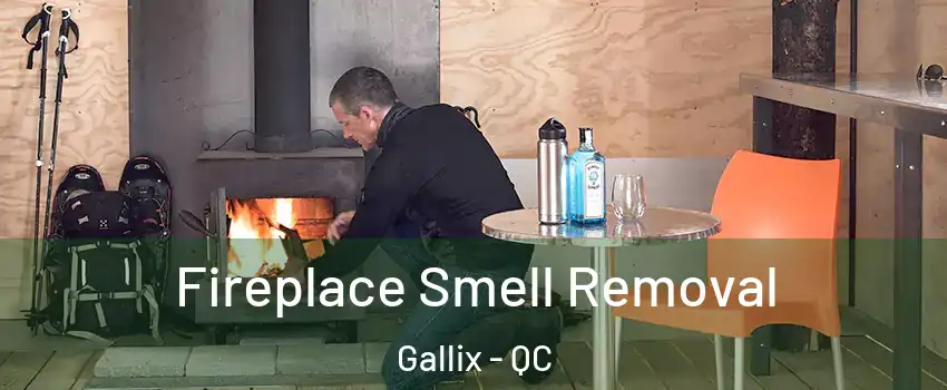  Fireplace Smell Removal Gallix - QC