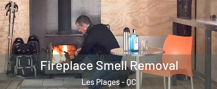  Fireplace Smell Removal Les Plages - QC