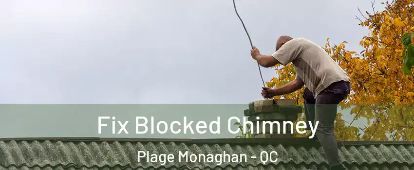  Fix Blocked Chimney Plage Monaghan - QC