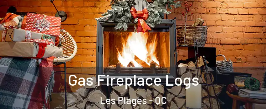  Gas Fireplace Logs Les Plages - QC