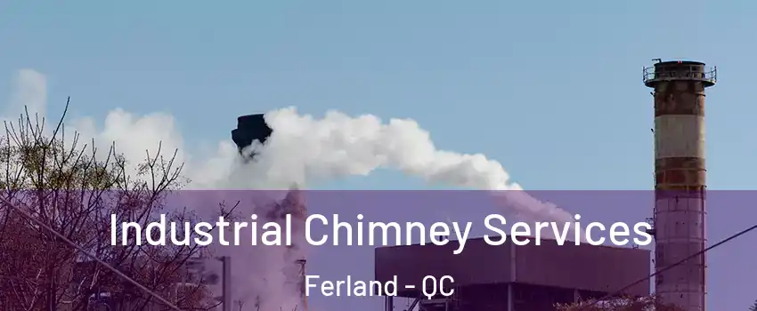  Industrial Chimney Services Ferland - QC