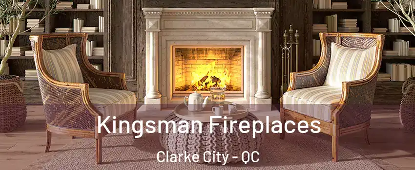  Kingsman Fireplaces Clarke City - QC