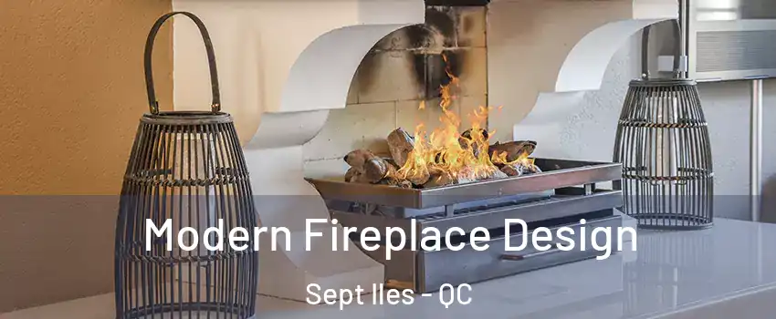  Modern Fireplace Design Sept Iles - QC