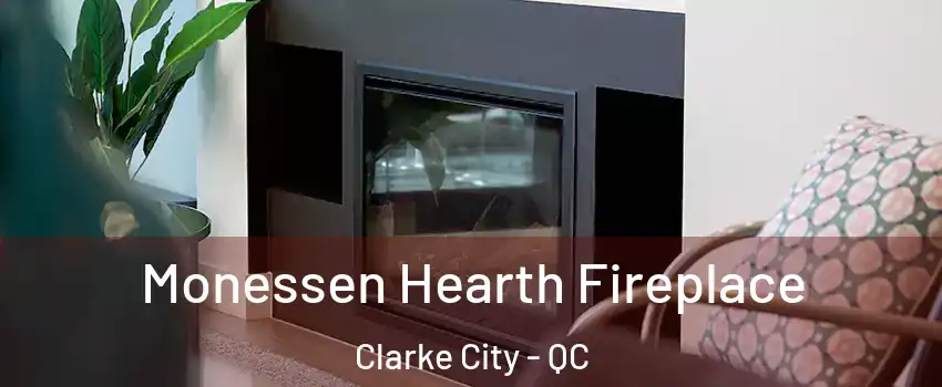  Monessen Hearth Fireplace Clarke City - QC
