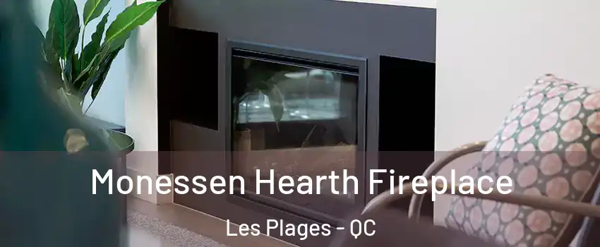  Monessen Hearth Fireplace Les Plages - QC