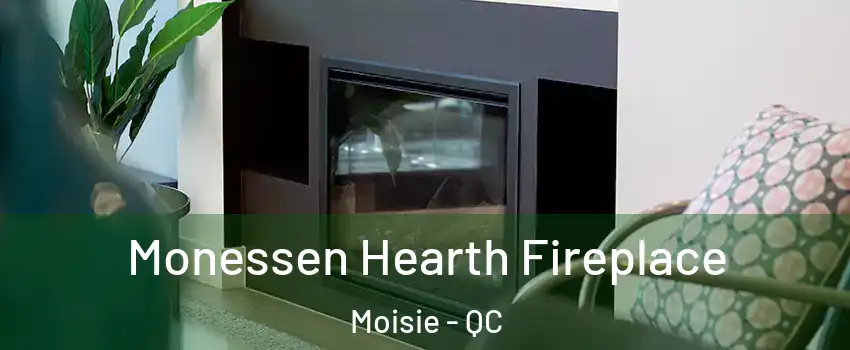  Monessen Hearth Fireplace Moisie - QC