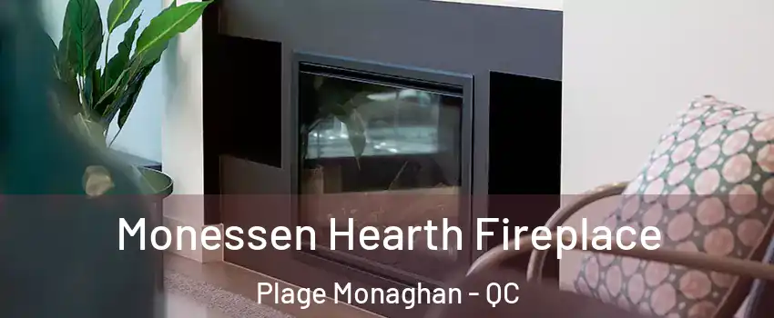  Monessen Hearth Fireplace Plage Monaghan - QC