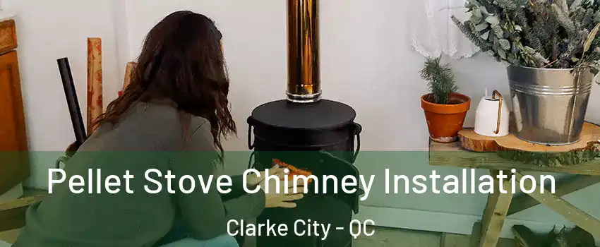  Pellet Stove Chimney Installation Clarke City - QC
