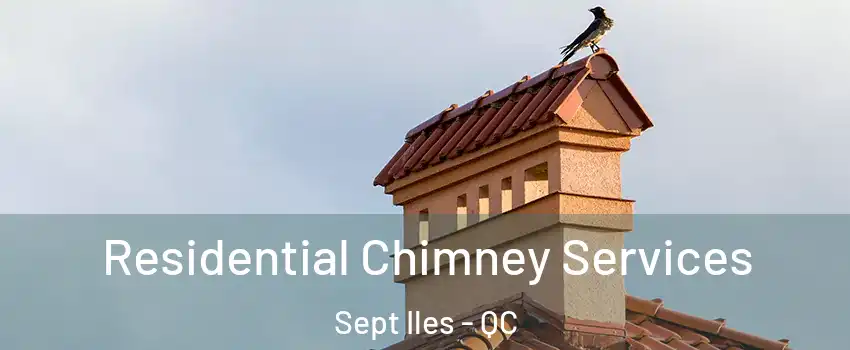  Residential Chimney Services Sept Iles - QC