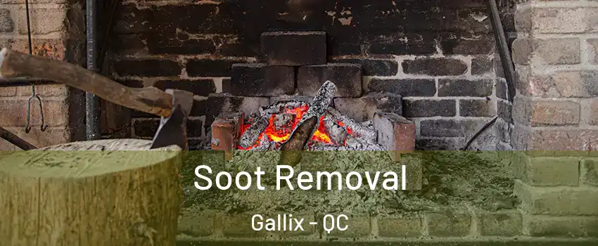  Soot Removal Gallix - QC