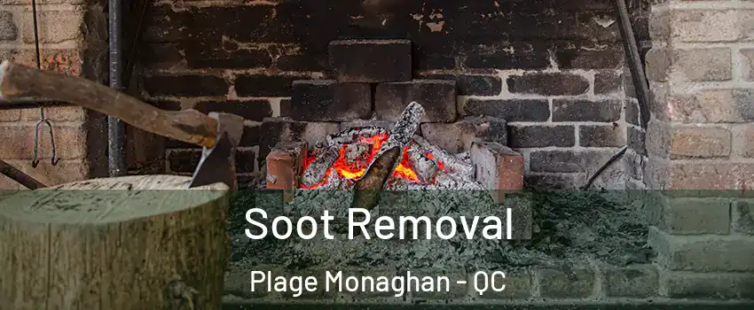  Soot Removal Plage Monaghan - QC