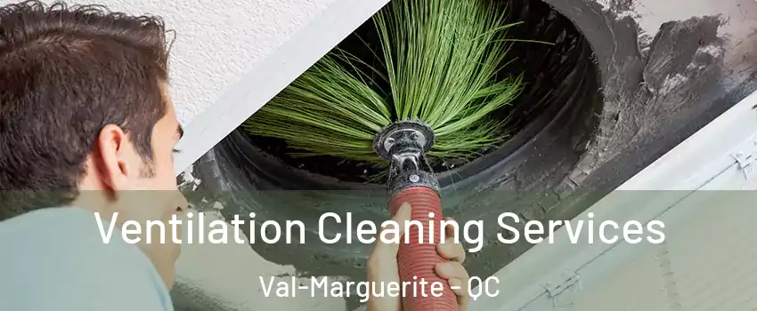  Ventilation Cleaning Services Val-Marguerite - QC