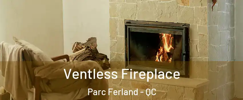  Ventless Fireplace Parc Ferland - QC