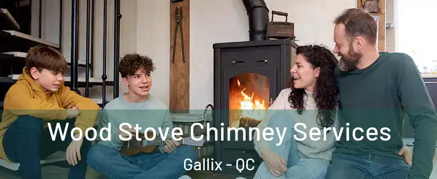 Wood Stove Chimney Services Gallix - QC