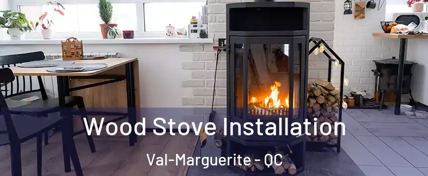 Wood Stove Installation Val-Marguerite - QC